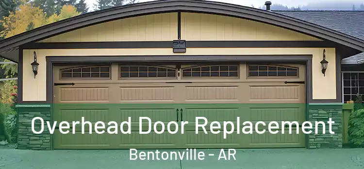  Overhead Door Replacement Bentonville - AR
