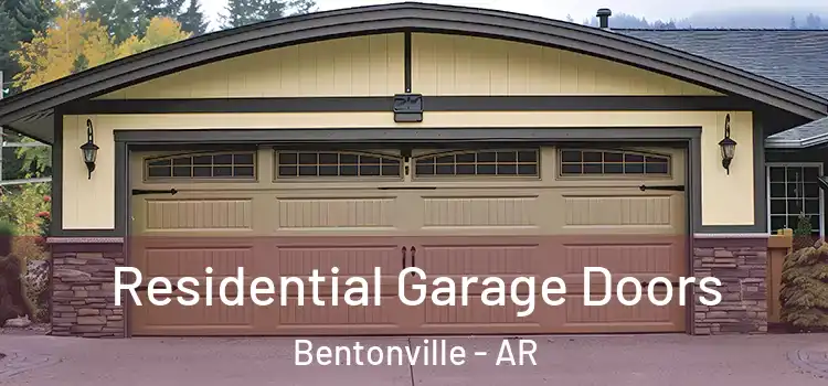  Residential Garage Doors Bentonville - AR