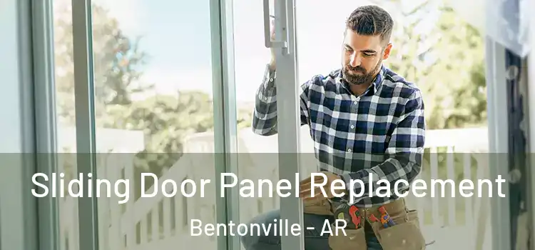  Sliding Door Panel Replacement Bentonville - AR